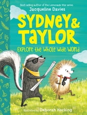 Sydney and Taylor Explore the Whole Wide World
