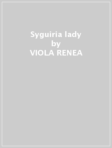 Syguiria lady - VIOLA RENEA