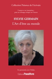 Sylvie Germain - L Art d être au monde