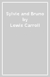 Sylvie and Bruno