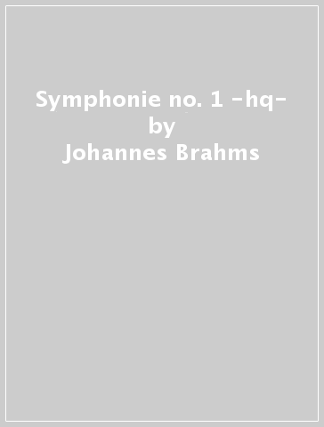 Symphonie no. 1 -hq- - Johannes Brahms