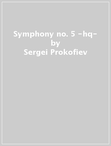 Symphony no. 5 -hq- - Sergei Prokofiev