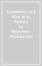 Symphony no.5 (live at st. florian)
