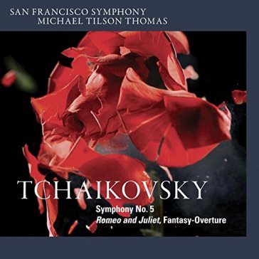 Symphony no.5, romeo and juliet,fantasy- - Tilson Thomas (Diret