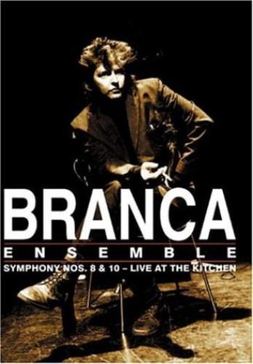 Symphony nos.8 & 10: live at the kitchen - Glenn Branca