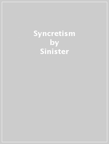 Syncretism - Sinister