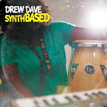 Synthbased - DREW DAVE