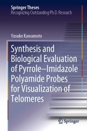 Synthesis and Biological Evaluation of PyrroleImidazole Polyamide Probes for Visualization of Telomeres