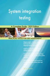 System integration testing A Complete Guide - 2019 Edition