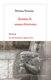 Système D, comme d écrivains