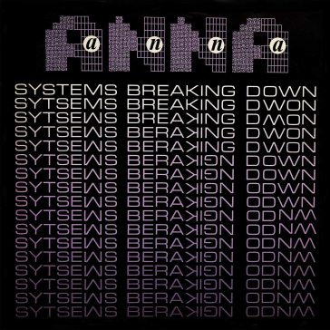 Systems breaking down (2022 repress) - Anna