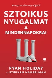 Sztoikus nyugalmat a mindennapokra