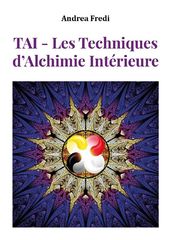 TAI - Les Techniques d Alchimie Intérieure