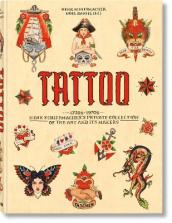 TATTOO. 1730s-1970s. Henk Schiffmacher¿s Private Collection