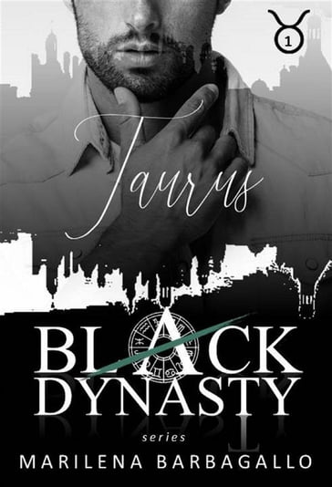 TAURUS: Black Dynasty Series #1 - Marilena Barbagallo