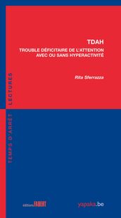 TDAH Trouble Déficitaire de l Attention avec ou sans Hyperactivité