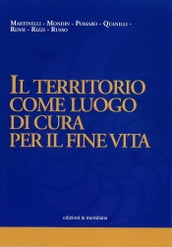 IL TERRITORIO COME LUOGO DI CURA PER IL FINE VITA