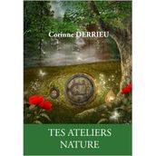 TES ATELIERS NATURE