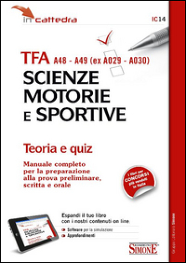 TFA A48-A49 (ex A029-A030). Scienze motorie e sportive. Teoria e quiz. Con aggiornamento online