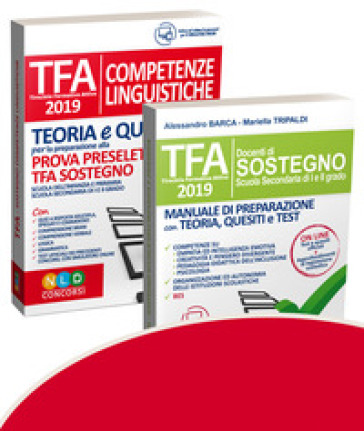 TFA. Docenti di sostegno. Scuola secondaria di I e II grado-TFA. Competenze linguistiche. Teoria e quiz per la preparazione alla prova preselettiva. Kit - Alessandro Barca - Mariella Tripaldi