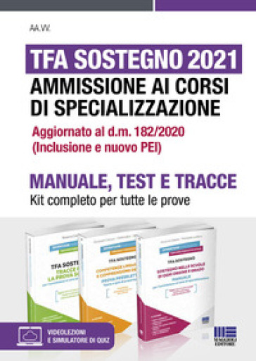 TFA Sostegno 2021. Ammissione ai corsi di specializzazione. Kit completo per tutte le prove. Con espansione online. Con software di simulazione - Giuseppe Cotruvo - Carla Iodice - Gennaro Lettieri - Pietro Boccia - Vincenzo Calvino - Mariasole La Rana