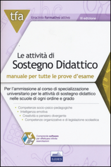 TFA. Le attività di sostegno didattico. Manuale per tutte le prove d'esame online. Con software di simulazione