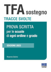 TFA sostegno. Tracce svolte. Prova scritta per le scuole di ogni ordine e grado