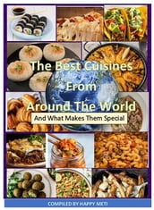 THE BEST CUISINES FROM AROUND THE WORLD