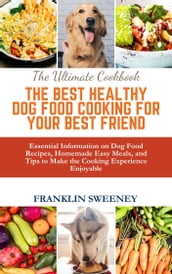 THE BEST HEALTHY DOG FOOD COOKING FOR YOUR BEST FRIEND