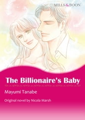 THE BILLIONAIRE S BABY (Mills & Boon Comics)