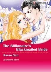 THE BILLIONAIRE S BLACKMAILED BRIDE (Harlequin Comics)