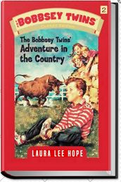 THE BOBBSEY TWINS IN THE COUNTRY