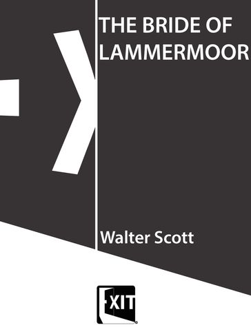 THE BRIDE OF LAMMERMOOR - Walter Scott