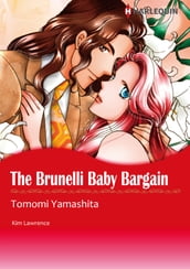 THE BRUNELLI BABY BARGAIN (Harlequin Comics)