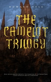 THE CAMELOT TRILOGY