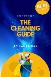 THE CLEANING GUIDE