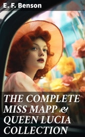 THE COMPLETE MISS MAPP & QUEEN LUCIA COLLECTION