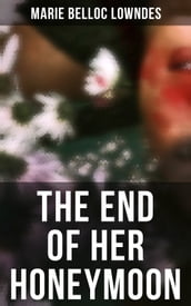 THE END OF HER HONEYMOON