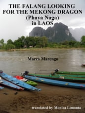 THE FALANG LOOKING FOR THE PHAYA NAGA (MEKONG DRAGON) IN LAOS
