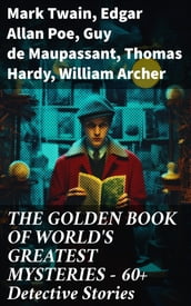 THE GOLDEN BOOK OF WORLD S GREATEST MYSTERIES 60+ Detective Stories