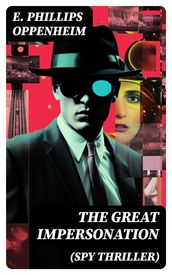 THE GREAT IMPERSONATION (Spy Thriller)