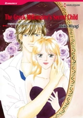 THE GREEK MILLIONAIRE S SECRET CHILD (Harlequin Comics)