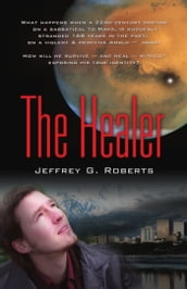 THE HEALER: A Novel