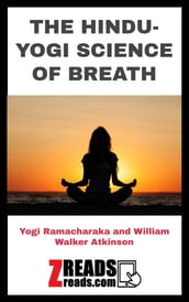 THE HINDU-YOGI SCIENCE OF BREATH