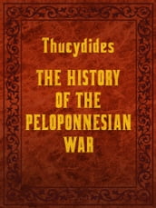 THE HISTORY OF THE PELOPONNESIAN WAR