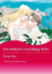 THE ITALIAN S UNWILLING WIFE