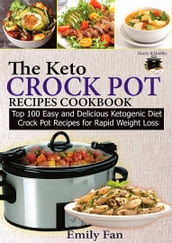 THE KETO CROCK POT RECIPES COOKBOOK