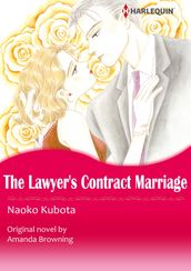 THE LAWYER S CONTRACT MARRIAGE/MARRYING HER BILLIONAIRE BOSS (Harlequin Comics)