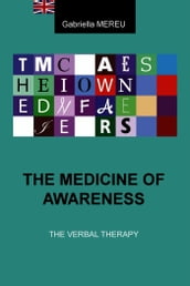 THE MEDICINE OF AWARENESS