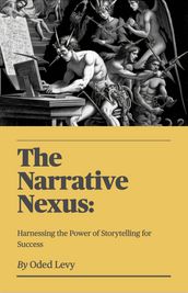 THE NARRATIVE NEXUS